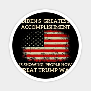 Biden'S Greatest Accomplishment Magnet